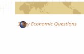 3 Key Economic Questions. Because economic resources are limited, every society must answer 3 economic questions…..