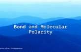 Bond and Molecular Polarity Courtesy of Mr. Christopherson.