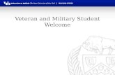 Veteran and Military Student Welcome. Daniel Ryan, PhD – Director Veteran Services Maureen Kanaley, Certifying Official John – Gottardy – Director of.