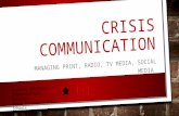 CRISIS COMMUNICATION MANAGING PRINT, RADIO, TV MEDIA, SOCIAL MEDIA Courtney Schrieve Communications Director, North Thurston Public Schools.