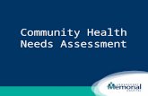 Community Health Needs Assessment. CHNA Phase Implementation Strategy Phase Assess Conduct Community Health Needs Assessment (CHNA) Prioritize Review.