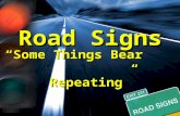 Road Signs “Some Things Bear Repeating” Repeating”