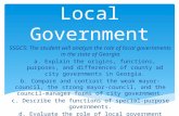 Local Government SSGC5: The student will analyze the role of local governments in the state of Georgia a.a. Explain the origins, functions, purposes, and.