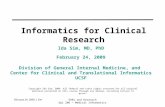 February 24, 2009: I. Sim EHRs and Research Epi 206 — Medical Informatics Ida Sim, MD, PhD February 24, 2009 Division of General Internal Medicine, and.