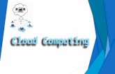 What is Cloud Computing? Distributed computing on internet Or delivery of computing service over the internet. Eg: Yahoo!, GMail, Hotmail- Instead of.
