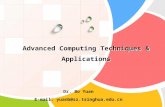Advanced Computing Techniques & Applications Dr. Bo Yuan E-mail: yuanb@sz.tsinghua.edu.cn.