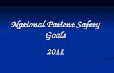 National Patient Safety Goals 2011. Medical errors are one of the nation’s leading cause of death and injury. Medical errors are one of the nation’s leading.