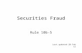 Securities Fraud Rule 10b-5 Last updated 20 Feb 12.