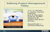 Defining Project Management Today Text by Stanley E. Portny, Samuel J Mantel, Jack R. Meredith, Scott M. Shaffer, Margaret M. Sutton with Brian Kramer.