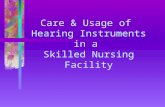 Care & Usage of Hearing Instruments in a Skilled Nursing Facility.