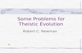 Some Problems for Theistic Evolution Robert C. Newman Abstracts of Powerpoint Talks - newmanlib.ibri.org -newmanlib.ibri.org.