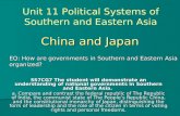 China and Japan SS7CG7 The student will demonstrate an understanding of national governments in Southern and Eastern Asia. a. Compare and contrast the.