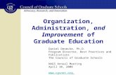 Organization, Administration, and Improvement of Graduate Education Daniel Denecke, Ph.D. Program Director, Best Practices and Publications The Council.