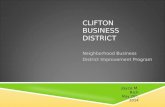 CLIFTON BUSINESS DISTRICT Neighborhood Business District Improvement Program Joyce M. Rich May 20 th, 2014.