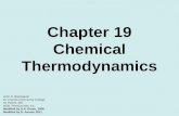 Chapter 19 Chemical Thermodynamics John D. Bookstaver St. Charles Community College St. Peters, MO 2006, Prentice Hall, Inc. Modified by S.A. Green, 2006.