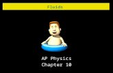 Fluids AP Physics Chapter 10. Fluids 10.1 States of Matter.
