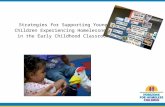 Strategies for Supporting Young Children Experiencing Homelessness in the Early Childhood Classroom.