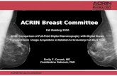 ACRIN Breast Committee Fall Meeting 2010 4006: Comparison of Full-Field Digital Mammography with Digital Breast Tomosynthesis Image Acquisition in Relation.