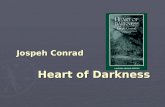 Jospeh Conrad Heart of Darkness Jospeh Conrad Heart of Darkness.