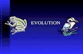 EVOLUTION. Charles Darwin Darwin’s Theory of Evolution Evolution, or change over time, is the process by which modern organisms have descended from ancient.