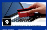 Copyright © 2014 Pearson Education Ch. 9: E-Commerce and the Entrepreneur 9- 1.