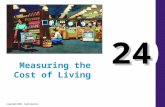 Copyright©2004 South-Western 24 Measuring the Cost of Living.