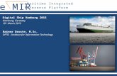 Digital Ship Hamburg 2015 Hamburg, Germany 19 th March 2015 Rainer Droste, M.Sc. OFFIS - Institute for Information Technology e MIR eMaritime Integrated.