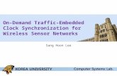 On-Demand Traffic-Embedded Clock Synchronization for Wireless Sensor Networks Sang Hoon Lee.
