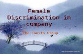 Female Discrimination in company The Fourth Group.