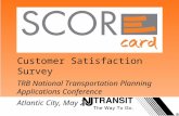 Customer Satisfaction Survey TRB National Transportation Planning Applications Conference Atlantic City, May 2015.