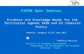 ESPON Open Seminar Evidence and Knowledge Needs for the Territorial Agenda 2020 and EU Cohesion Policy Godollo, Hungary 21-22 June 2011 Federica Busillo.