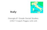 Italy Georgia 6 th Grade Social Studies CRCT Coach Pages 123-124.