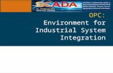 OPC: Environment for Industrial System Integration.