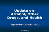 Www.aodhealth.org1 Update on Alcohol, Other Drugs, and Health September–October 2012.