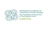 Welcome to the 33 rd Conference of Directors of EU Paying Agencies 24 th to 26 th April 2013 Dublin.
