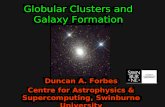 Observational Properties of Extragalactic Globular Cluster Systems Duncan A. Forbes Centre for Astrophysics & Supercomputing, Swinburne University.