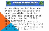 At Woodley we believe that every child deserves the best possible start in life and the support that enables them to fulfil their potential. We value the.