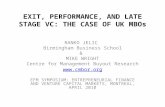 EXIT, PERFORMANCE, AND LATE STAGE VC: THE CASE OF UK MBOs RANKO JELIC Birmingham Business School & MIKE WRIGHT Centre for Management Buyout Research .