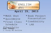 MUGS Shot  QuickWrite  Final Class Schedule  Portfolio  Book Project Presentation  Credibility  LAB ENGLISH 091 Developmental Writing Due Today: