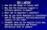 BELLWORK 1. How did the Reign of Terror end? 2. Why did the Directory support a military general in power? 3. What led to Napoleon’s downfall? 4. Why do.