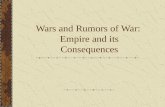 Wars and Rumors of War: Empire and its Consequences.
