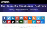 The Elements Compliance Platform Electronic Communications Archiving & Compliance for Email - Social - IM – SMS – Audio/Voice - Web Undisputed leader in.