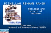 BISMILLAH REHMAN RAHIM. Irshad Mahar Management and Governance Network (MAGNET) Management and Governance Network (MAGNET) Heritage and culture of SHIKARPUR.
