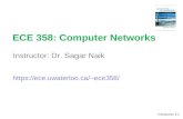 ECE 358: Computer Networks Instructor: Dr. Sagar Naik Introduction 1-1 ece358