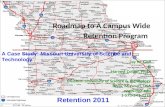 Roadmap to A Campus Wide Retention Program Jay W. Goff & Harvest Collier, Ph.D. Missouri University of Science & Technology Rolla, Missouri, USA .