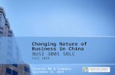 Changing Nature of Business in China BUSI 3001 SBLC Fall 2010 Charles Mo & Company September 13, 2010.