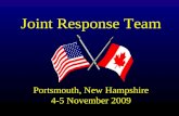 Joint Response Team Portsmouth, New Hampshire 4-5 November 2009.