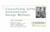 Classifying Software Architecture Design Methods Bedir Tekinerdoğan University of Twente Department of Computer Science Enschede, The Netherlands e:mail.