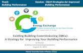 Phoenix Convention Center Phoenix, Arizona Existing Building Commissioning (EBCx): A Strategy for Improving Your Building Performance Track: Building Performance.