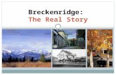 Breckenridge: The Real Story. This is not a Brand...... at least on its face not particularly meaningful to the average cattle rustler. The Real Story.